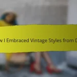 How I Embraced Vintage Styles from Dior