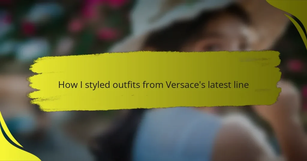 How I styled outfits from Versace’s latest line