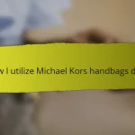 How I utilize Michael Kors handbags daily