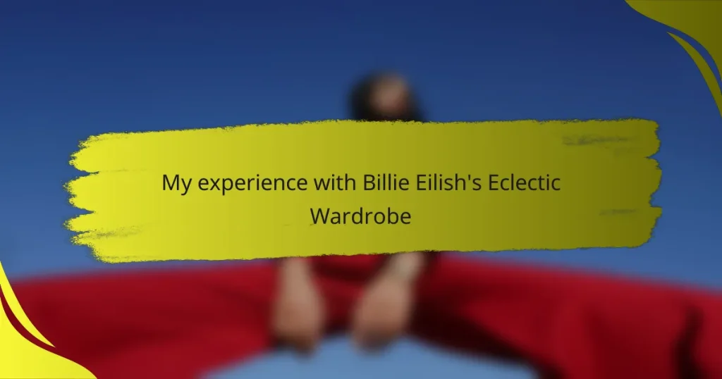 My experience with Billie Eilish’s Eclectic Wardrobe