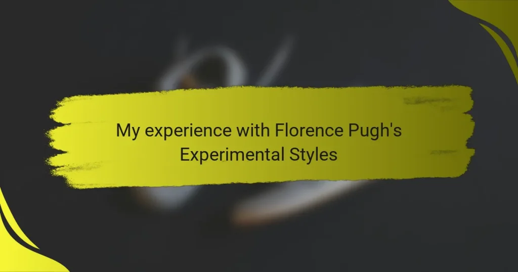 My experience with Florence Pugh’s Experimental Styles