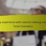 My experience with natural makeup using Tarte Cosmetics