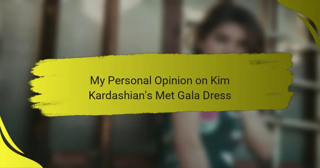 My Personal Opinion on Kim Kardashian’s Met Gala Dress