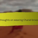 My thoughts on wearing Chanel brooches
