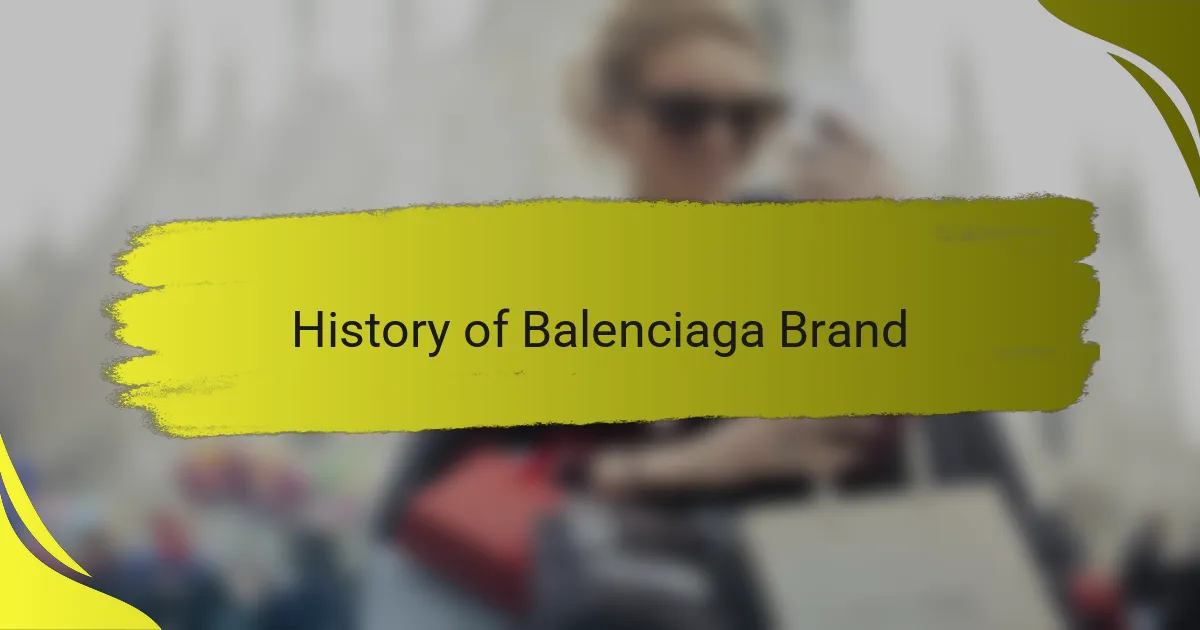 History of Balenciaga Brand