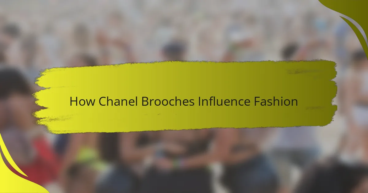 How Chanel Brooches Influence Fashion