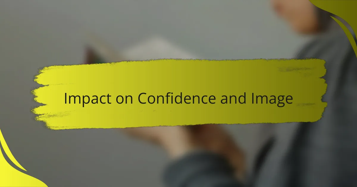 Impact on Confidence and Image