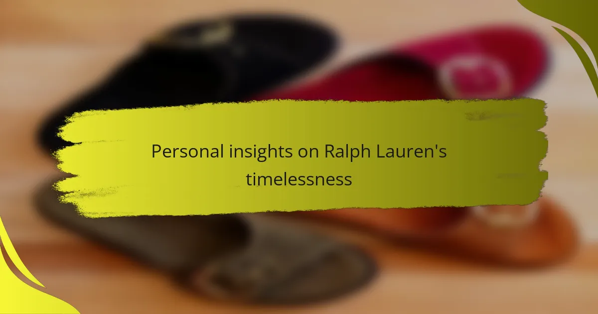 Personal insights on Ralph Lauren's timelessness