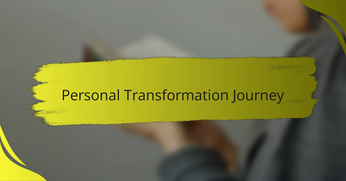 Personal Transformation Journey