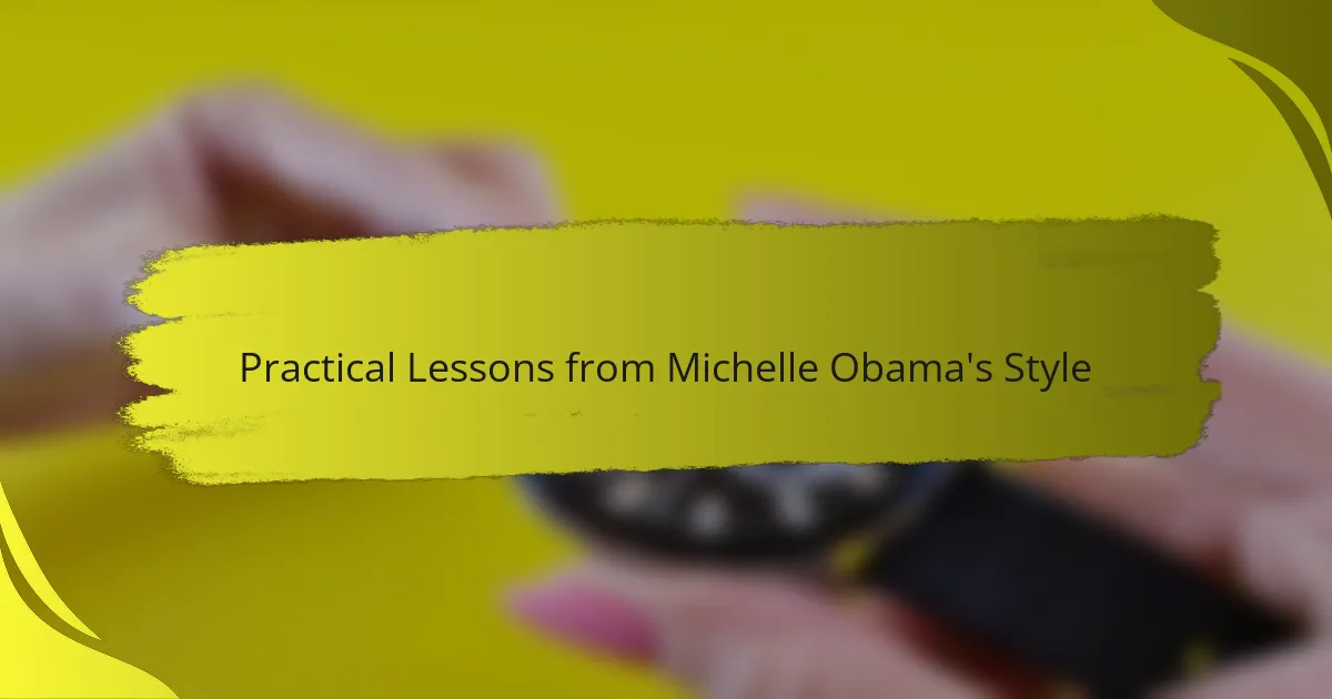 Practical Lessons from Michelle Obama's Style