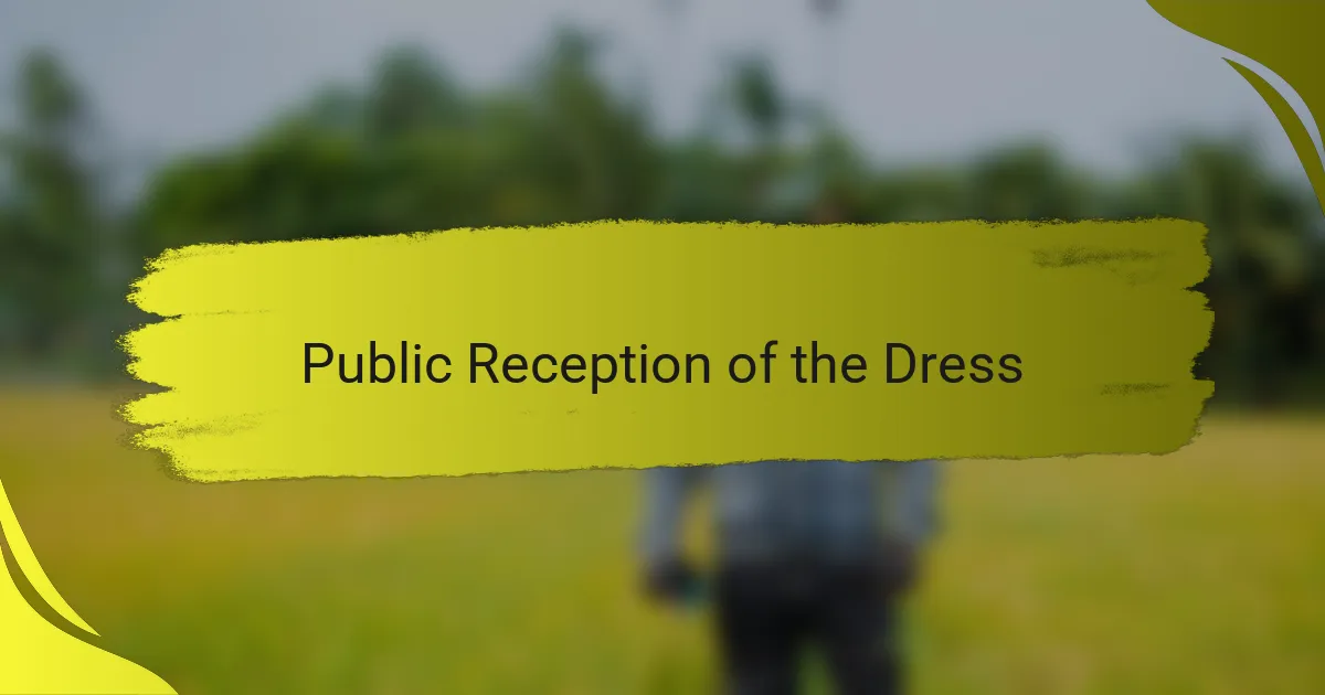 Public Reception of the Dress