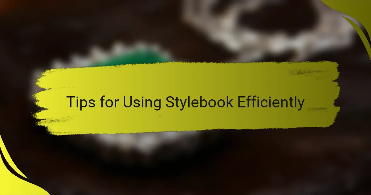 Tips for Using Stylebook Efficiently