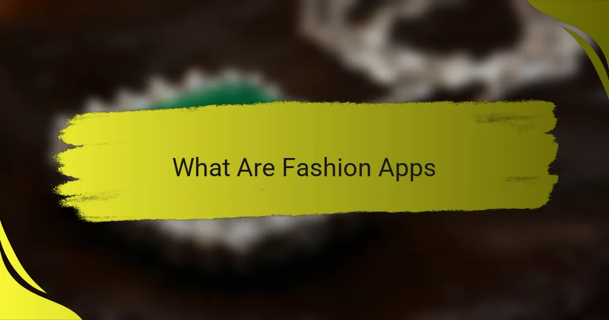 What Are Fashion Apps